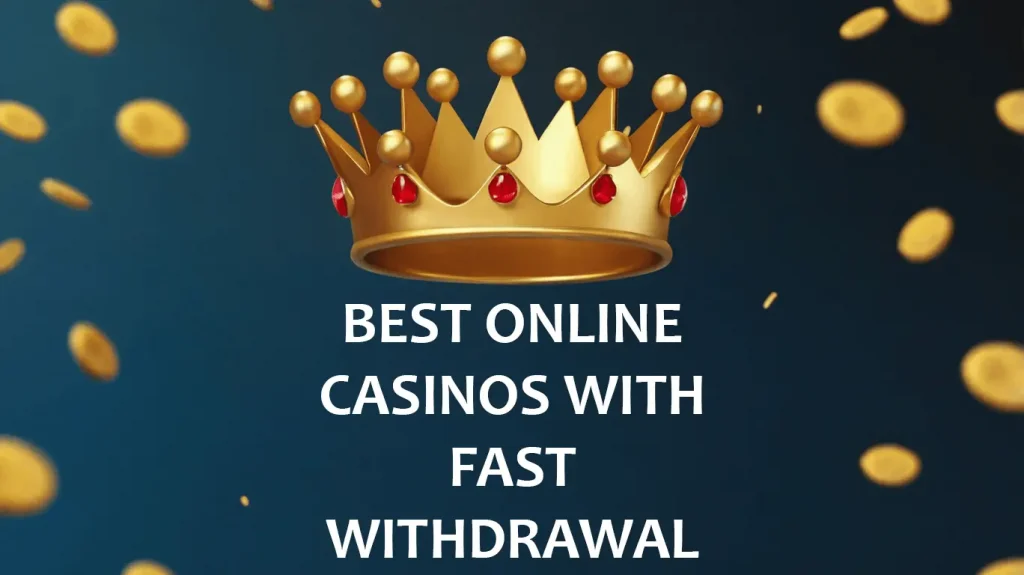 Fast Withdrawal Casino UK